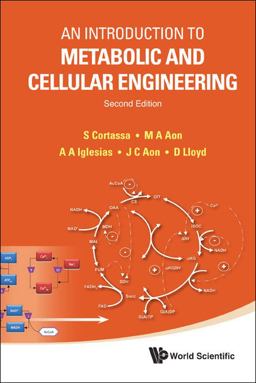 Introduction to Metabolic and Cellular Engineering 2nd 9789814365727 Front Cover