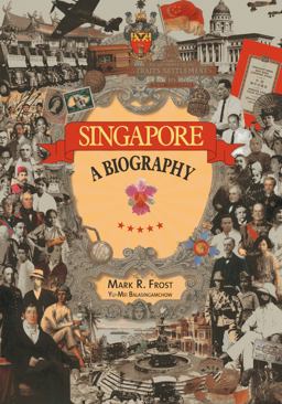 Singapore A Biography  9789814385169 Front Cover