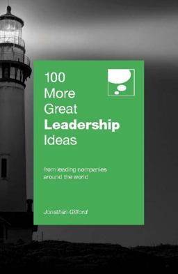 100 More Great Leadership Ideas