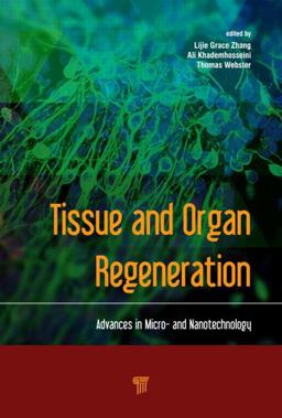 Tissue and Organ Regeneration Tissue and Organ Regeneration