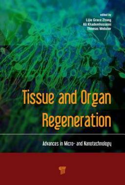 Tissue and Organ Regeneration Tissue and Organ Regeneration