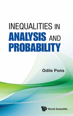Inequalities in Analysis and Probability:  9789814412575 Front Cover