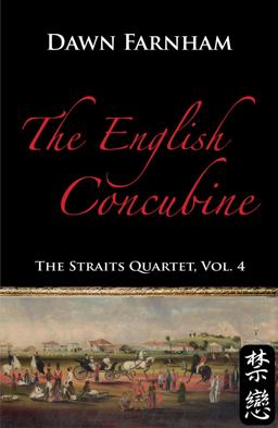 English Concubine Passion and Power in 1860's Singapore  9789814423625 Front Cover