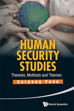 Human Security Studies Theories, Methods and Themes  9789814440455 Front Cover
