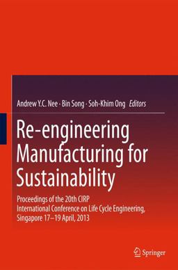 Re-Engineering Manufacturing for Sustainability