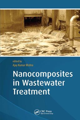 Nanocomposites in Wastewater Treatment Nanocomposites in Wastewater Treatment