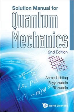 Solution Manual for Quantum Mechanics 2nd 9789814541886 Front Cover