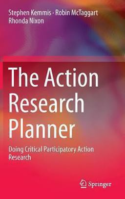 Action Research Planner Doing Critical Participatory Action Research  9789814560665 Front Cover