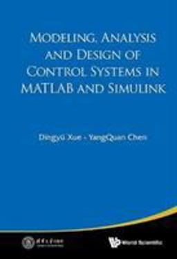 Modelling, Analysis and Design of Control Systems in MATLAB and Simulink