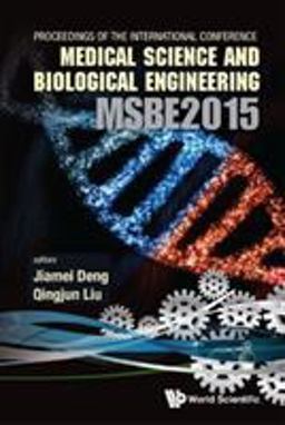 Computer Science and Engineering Technology (Cset 2015) and Medical Science and Biological Engineering (Msbe 2015) - Proceedings of the 2015 International Conference on Cset and Msbe