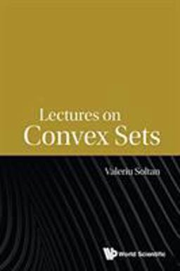 Lectures on Convex Sets  9789814656696 Front Cover