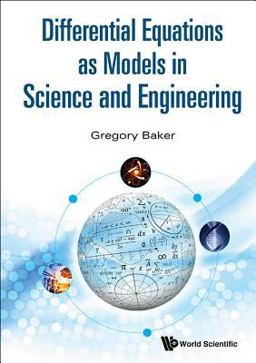 Differential Equations As Models in Science and Engineering  9789814656979 Front Cover