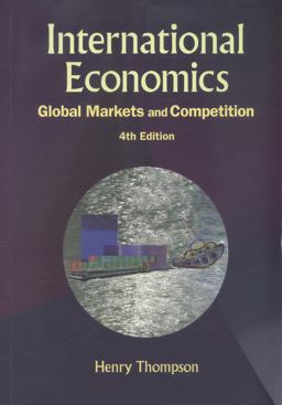 International Economics Global Markets and Competition 4th 9789814663878 Front Cover