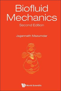 Biofluid Mechanics 2nd 9789814713979 Front Cover