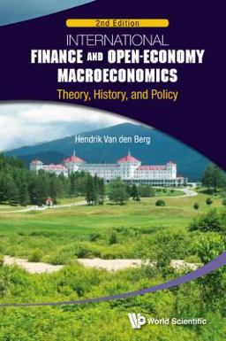 International Finance and Open-Economy Macroeconomics Theory, History, and Policy 2nd 9789814730242 Front Cover