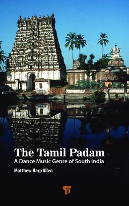 Tamil Padam A Dance Music Genre of South India  9789814968560 Front Cover