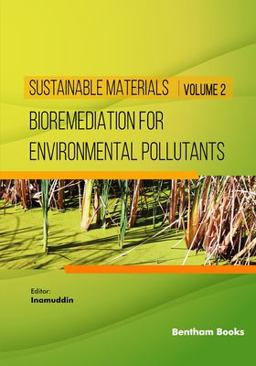 Bioremediation for Environmental Pollutants Bioremediation for Environmental Pollutants