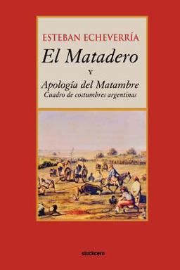 Matadero (y Apologia Del Matambre)  9789871136094 Front Cover