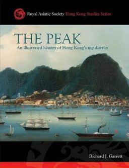 Peak An Illustrated History of Hong Kongs Top District  9789887792703 Front Cover