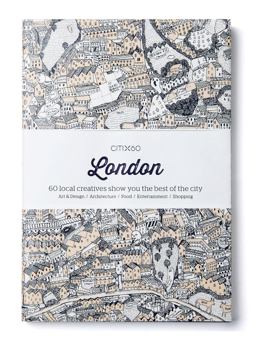 CITIx60 City Guides - London 60 Local Creatives Bring You the Best of the City 2nd 9789887850083 Front Cover