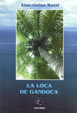 La Loca de Gandoca La Loca de Gandoca