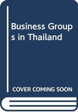 Business Groups in Thailand 1984 9789971902698 Front Cover