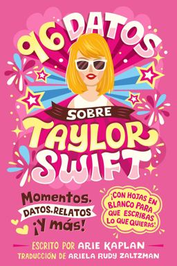 96 Datos Sobre Taylor Swift (96 Facts about Taylor Swift Spanish Edition)