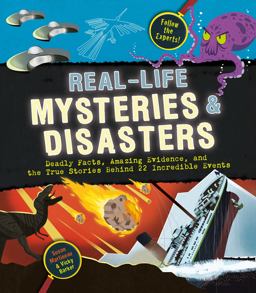 Real-Life Mysteries and Disasters