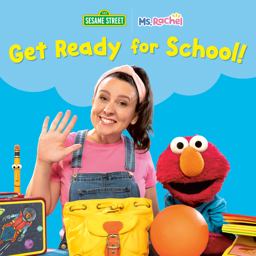Get Ready for School! (Ms. Rachel/Sesame Street)