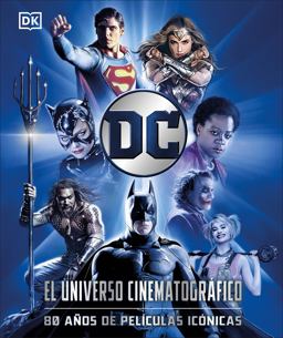 DC: el Universo Cinematografico (DC Cinematic Universe)