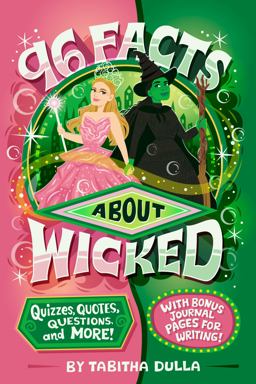 96 Facts about Wicked