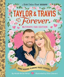 Taylor and Travis Forever Ultimate Fan Edition Little Golden Book Biography
