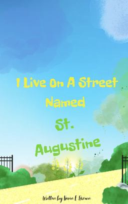 I Live on a Street Named St. Augustine
