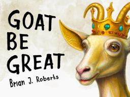 Goat Be Great