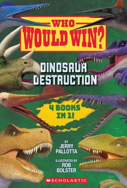 Who Would Win?: Dinosaur Destruction Who Would Win?: Dinosaur Destruction