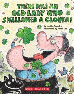 There Was an Old Lady Who Swallowed a Clover!