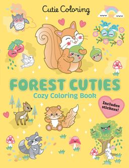 Forest Cuties: Cozy Coloring Book