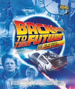 Back to the Future Ultimate Visual History