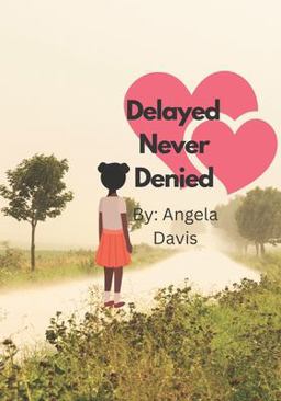 Delayed Never Denied
