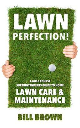 Lawn Perfection! Lawn Perfection!