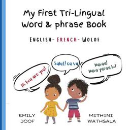 My First Tri-Lingual Word and Phrase Book