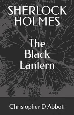 SHERLOCK HOLMES the Black Lantern