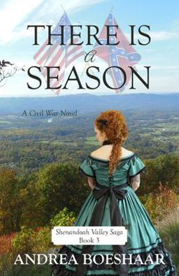 THERE IS a SEASON: a Civil War Novel