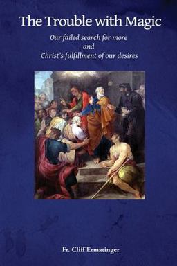 The Trouble with Magic