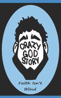 Crazy God Story Crazy God Story