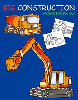Big Construction Coloring Book for Kids