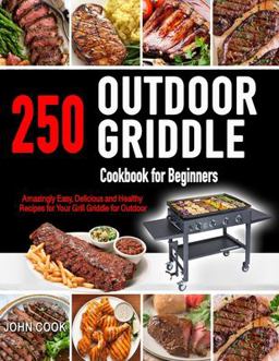 Outdoor Griddle Cookbook for Beginners