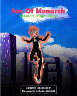 Son of Monarch: Mason's Origin Story