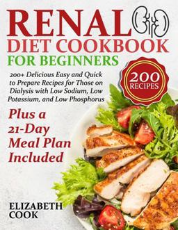 Renal Diet Cookbook for Beginners Renal Diet Cookbook for Beginners