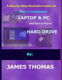 A Step-By-step Illustrative Guide on How to Troubleshoot Laptop and Pc